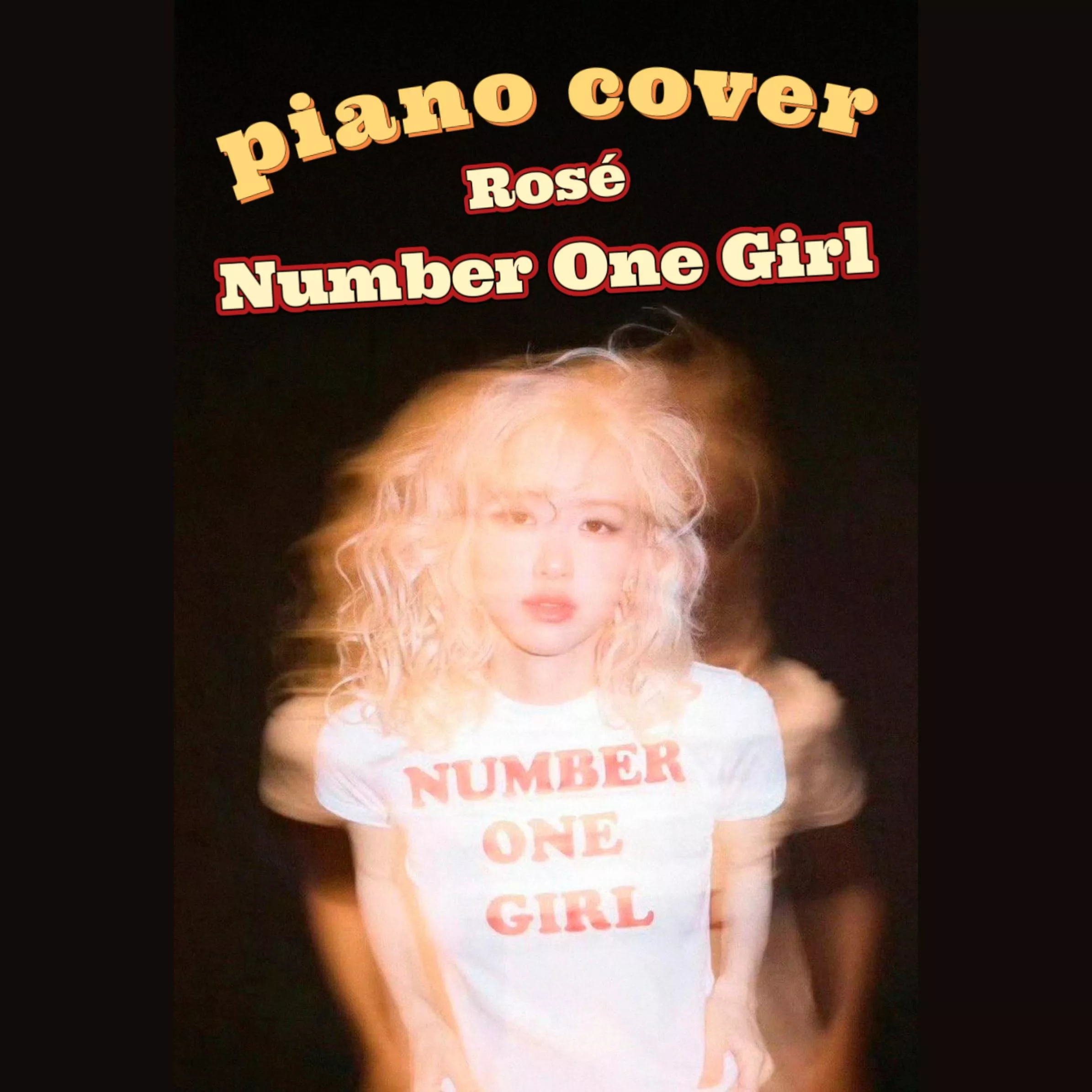 Number One Girl🌹Rosé 鋼琴譜 pdf檔