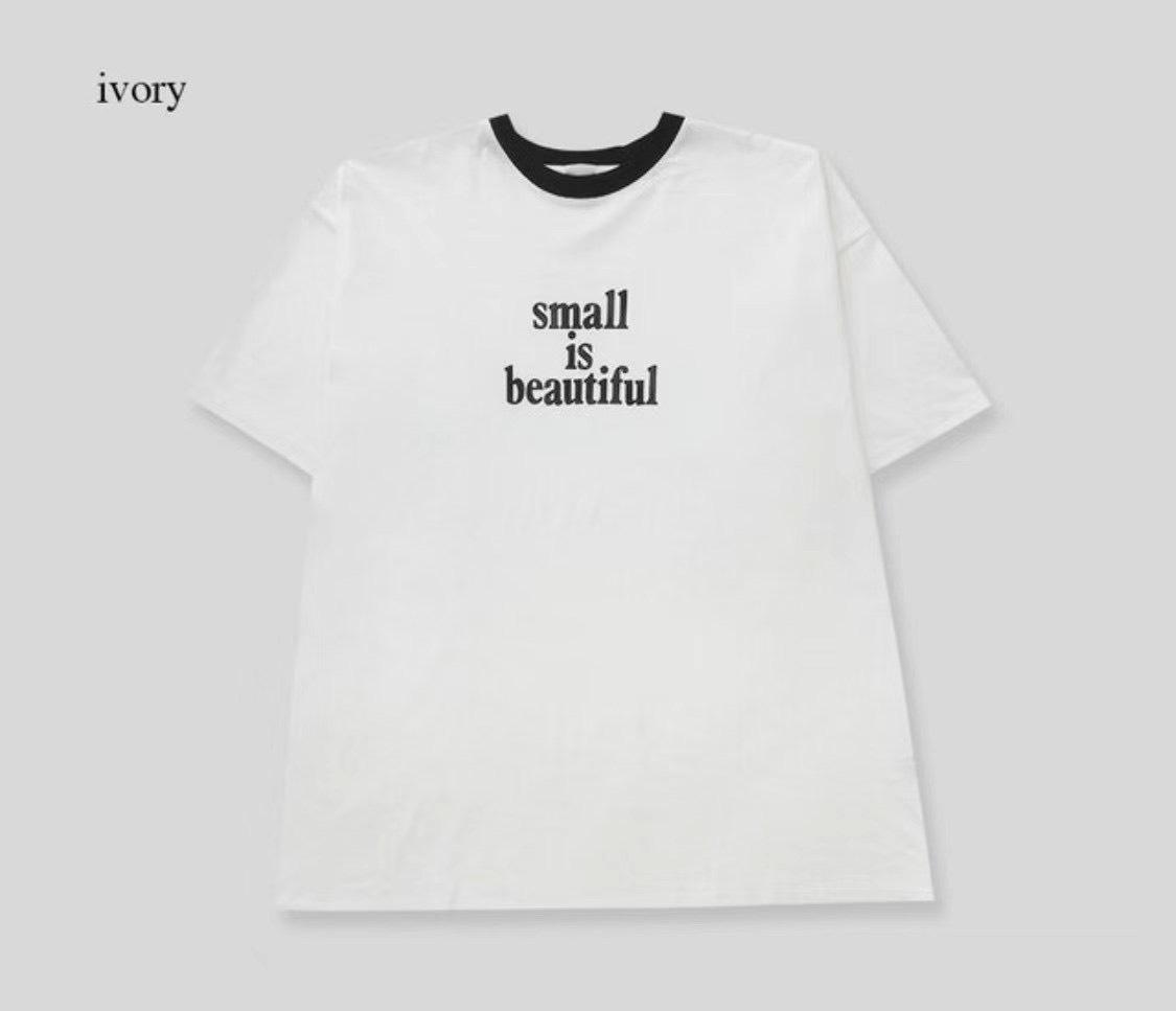 small is beautiful t