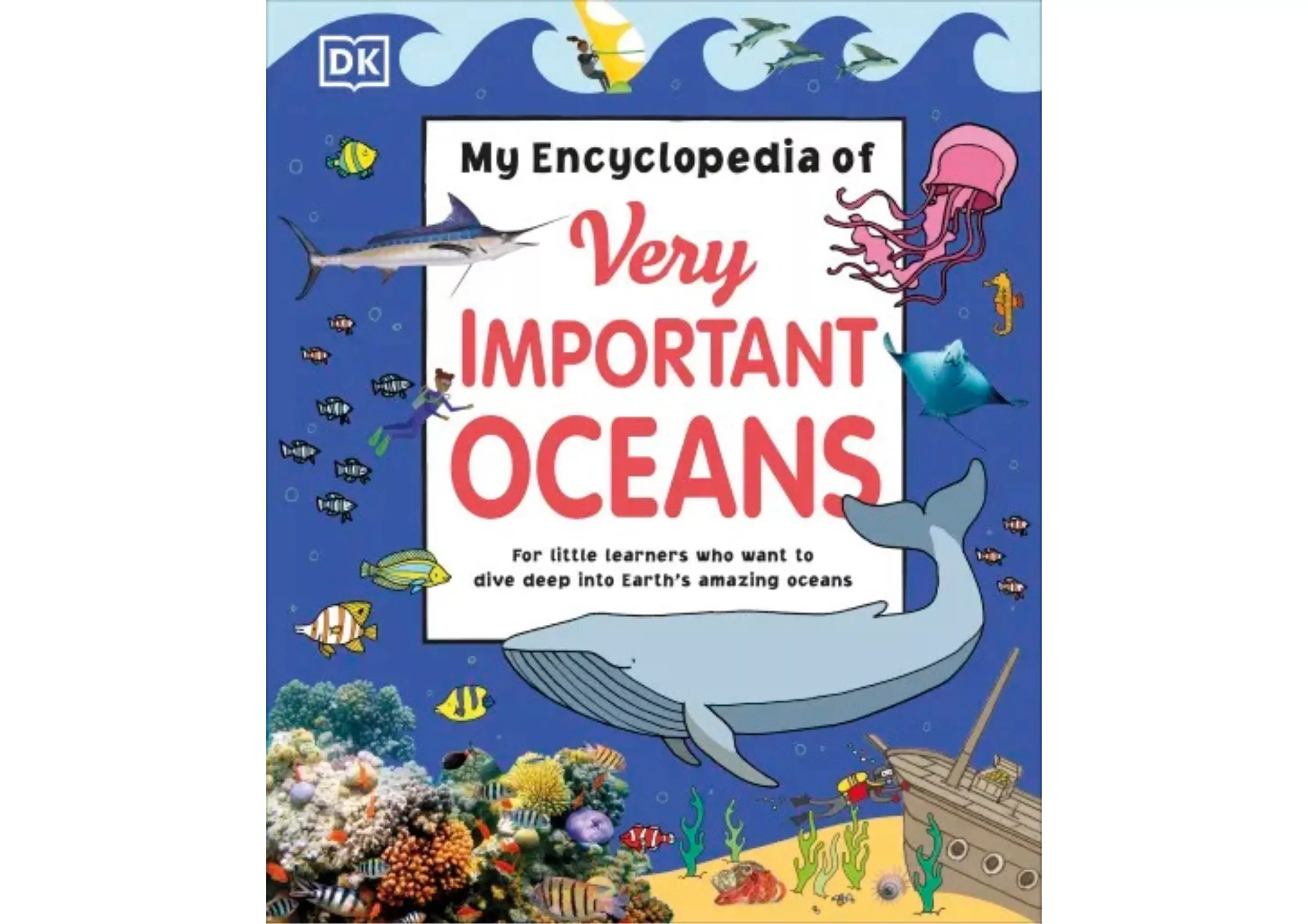 <DK> My Encyclopedia of Very Important Oceans 精裝書