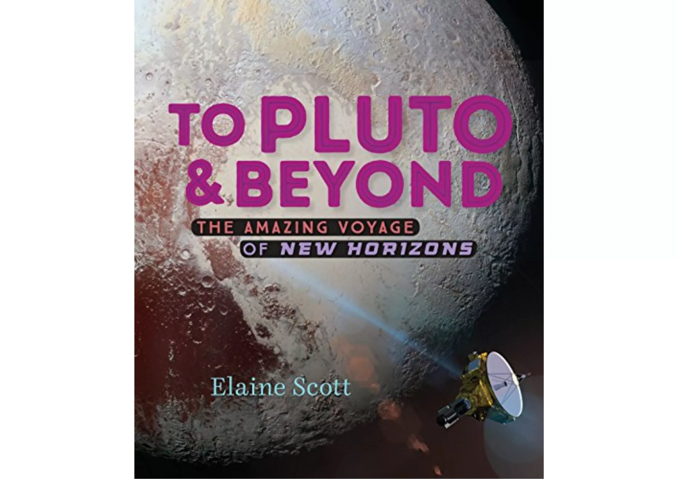 <Viking> To Pluto and Beyond: The Amazing Voyage of New Horizons 精裝書