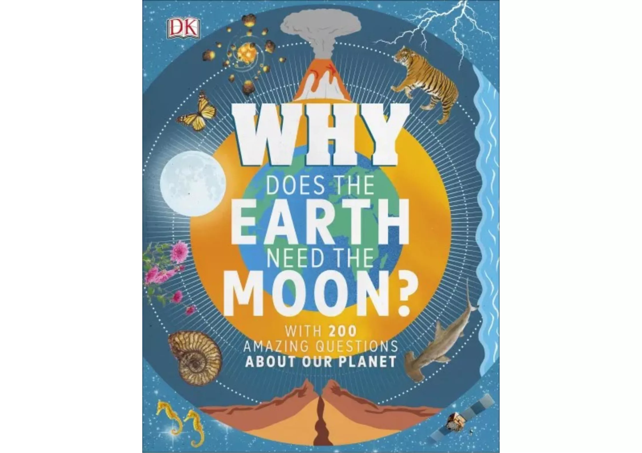 <DK> Why Does the Earth Need the Moon? 精裝書