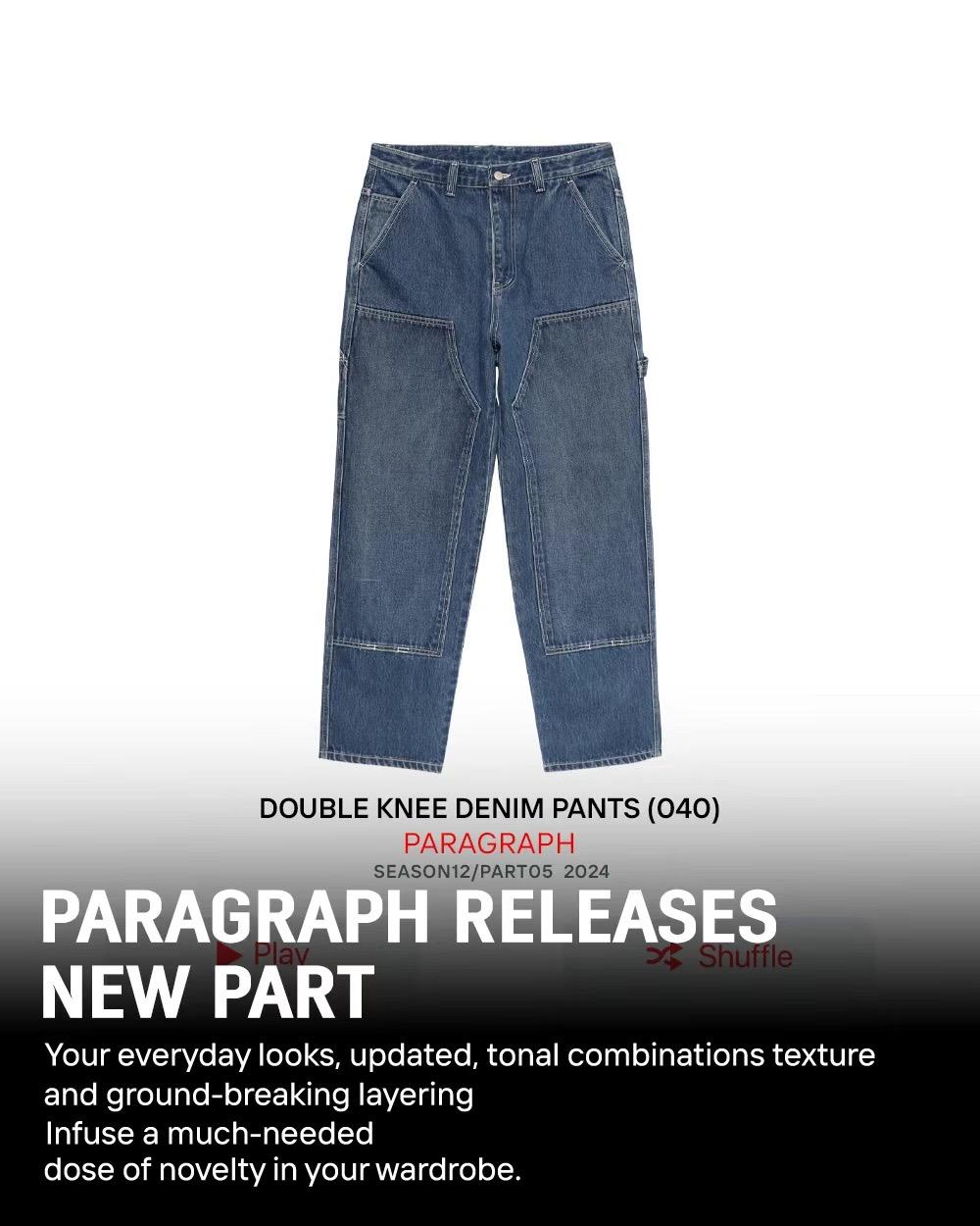 PARAGRAPH DOUBLE KNEE DENIM PANTS